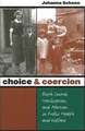 Choice and Coercion: Birth Control, Sterilization, and Abortion in Public Health and Welfare