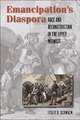 Emancipation's Diaspora: Race and Reconstruction in the Upper Midwest