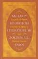 An Early Bourgeois Literature in Golden Age Spain: Lazarillo de Tormes, Guzman de Alfarache and Baltasar Gracian