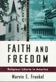 Faith and Freedom: Religious Liberty in America