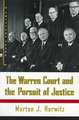 The Warren Court and the Pursuit of Justice