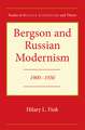 Bergson and Russian Modernism: 1900-1930