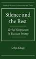 Silence and the Rest: Verbal Skepticism in Russian Poetry