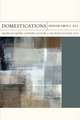 Domestications: American Empire, Literary Culture, and the Postcolonial Lens