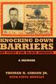 Knocking Down Barriers: My Fight for Black America