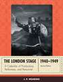 The London Stage 1940-1949