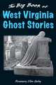 The Big Book of West Virginia Ghost Stories