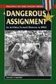 Dangerous Assignment: An Artillery Forward Observer in World War II