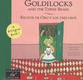 Goldilocks and the Three Bears/Ricitos de Oro y Los Tres Osos