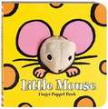 Little Mouse: Finger Puppet Book [With Finger Puppet]