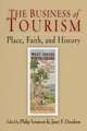 The Business of Tourism – Place, Faith, and History