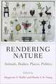 Rendering Nature – Animals, Bodies, Places, Politics