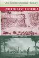 An Environmental History of Northeast Florida