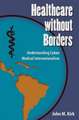 Healthcare Without Borders: Understanding Cuban Medical Internationalism