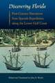 Discovering Florida: First-Contact Narratives from Spanish Expeditions Along the Lower Gulf Coast