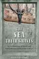 The Sea Their Graves