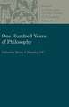 One Hundred Years of Philosophy