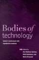 BODIES OF TECHNOLOGY: WOMEN'S INVOLVEMENT WITH REPRODUCTIVE ME