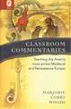 Classroom Commentaries: Teaching the Poetria nova across Medieval and Renaissance Europe