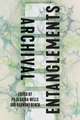 Archival Entanglements