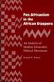 Pan Africanism in the African Diaspora: An Analysis of Modern Afrocentric Political Movements