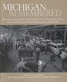 Michigan Remembered: Photographs for the Farm Security Administration and the Office of War Information, 1936-1943