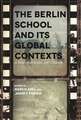 The Berlin School and Its Global Contexts