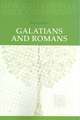 Galatians and Romans