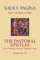 The Pastoral Epistles: First Timothy, Second Timothy, Titus