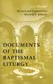 Documents of the Baptismal Liturgy