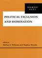 Political Exclusion and Domination – NOMOS XLVI