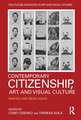 Contemporary Citizenship, Art, and Visual Culture: Making and Being Made