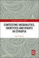 Contesting Inequalities, Identities and Rights in Ethiopia