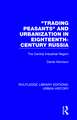 Trading Peasants and Urbanization in Eighteenth-Century Russia: The Central Industrial Region