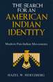 Search for an American Indian Identity: Modern Pan-Indian Movements