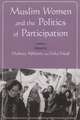 Muslim Women and the Politics of Participation: Implementing the Beijing Platform