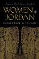 Women of Jordan: Islam, Labor, and the Law