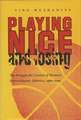 Playing Nice and Losing: The Struggle for Control of Women's Intercollegiate Athletics, 1960-2000