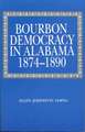 Bourbon Democracy in Alabama, 1874–1890