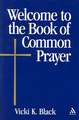 Welcome to the Book of Common Prayer