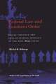 Federal Law and Southern Order: Racial Violence and Constitutional Conflict in the Post-Brown South