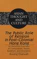 The Public Role of Religion in Post-Colonial Hong Kong