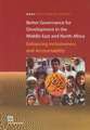 Better Governance for Development in the Middle East and North Africa: Enhancing Inclusiveness and Accountability