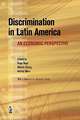 Discrimination in Latin America: An Economic Perspective