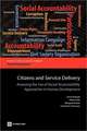 Citizens and Service Delivery: Assessing the Use of Social Accountability Approaches in Human Development Sectors