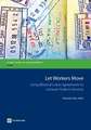 Let Workers Move: Using Bilateral Labor Agreements to Increase Trade in Services