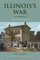 Illinois’s War: The Civil War in Documents