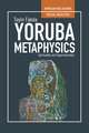 Yorùbá Metaphysics: Spirituality and Supernaturality