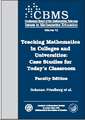 Teaching Mathematics in Colleges and Universities: Case Studies for Today's Classroom: Faculty Edition