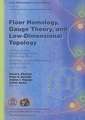 Floer Homology, Gauge Theory, and Low-Dimensional Topology